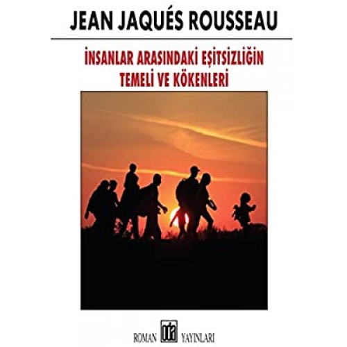 İnsanlar Arasındaki Eşitsizliğin Kökeni- J.J. Rousseau