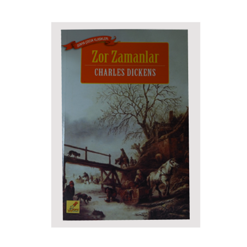 Zor Zamanlar- Charles Dickens