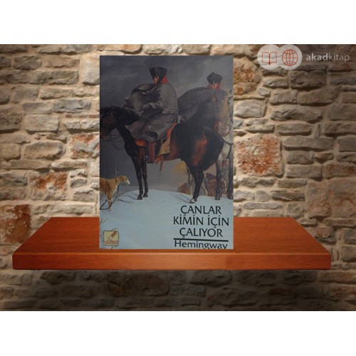 Çanlar Kimin İçin Çalıyor (For Whom the Bell Tolls) - Hemingway