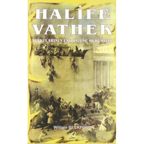 Halife Vathek- Wiliam Vathek