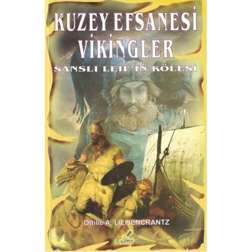 Kuzey Efsanesi Wikingler- Ottilie A. Lilijencrantz